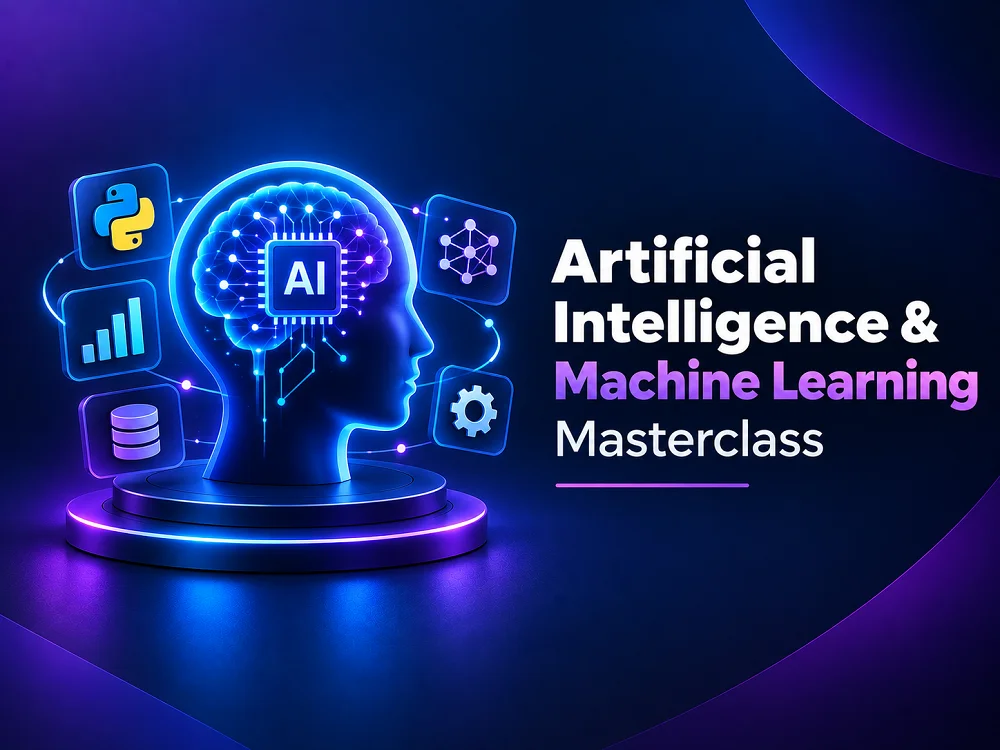 Artificial Intelligence & Machine Learning Masterclass