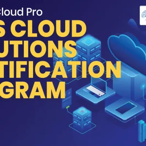 AWS Cloud Solutions Certification Program