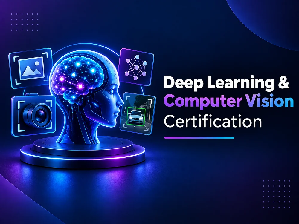 Deep Learning & Computer Vision Certification