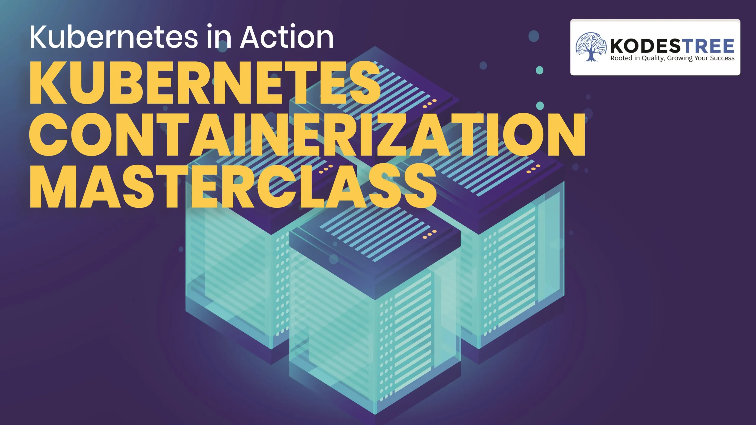 Kubernetes Containerization Masterclass
