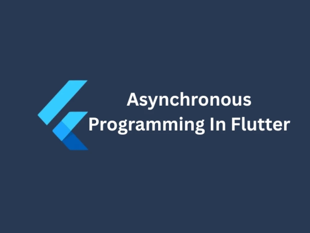 Asynchronous Programming in Flutter