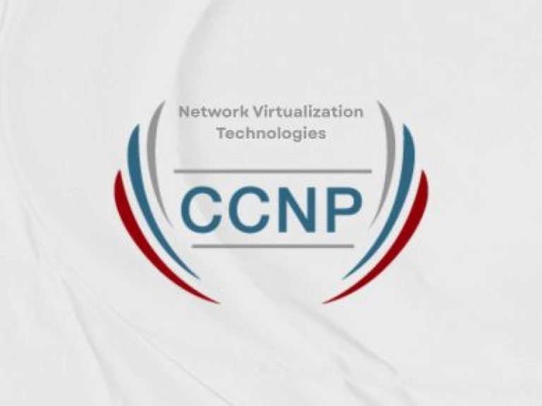 CCNP Network Virtualization Technologies