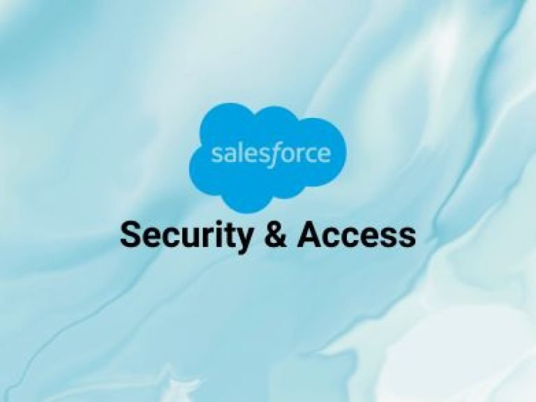 Security & Access in Salesforce