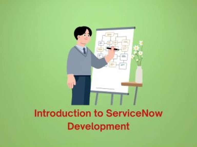 Introduction to ServiceNow Development