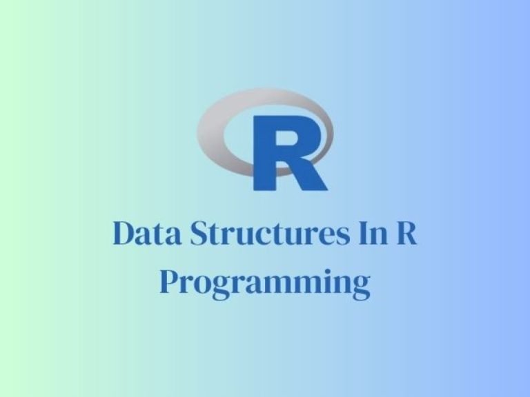 Understanding Data Structures in R Programming