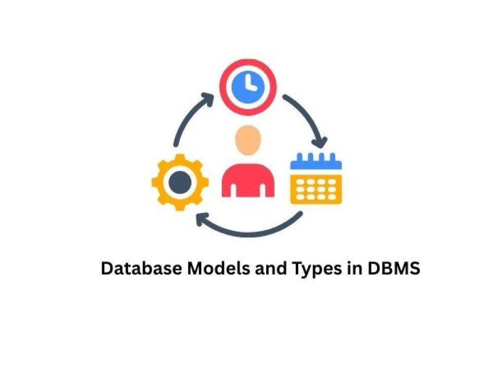 Database Models and Types in DBMS