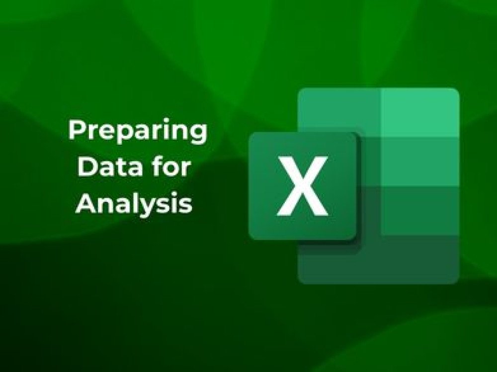 Preparing Data for Analysis in Excel