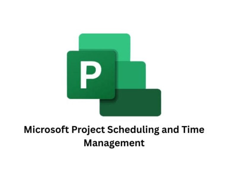 Microsoft Project Scheduling and Time Management