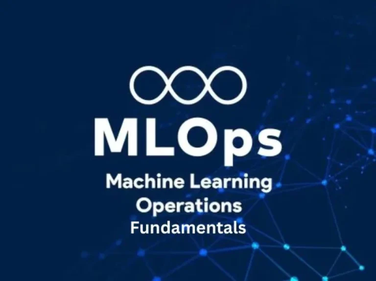 MLOps (Machine Learning Operations) Fundamentals